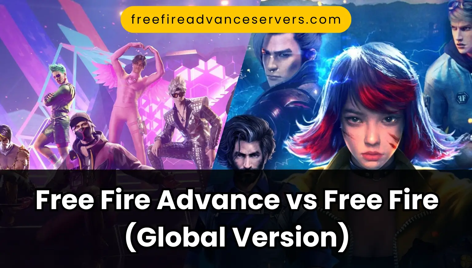 Free Fire Advance vs Free Fire (Global Version)